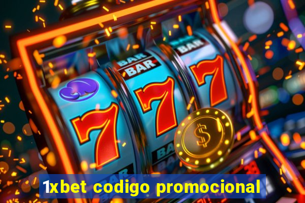 1xbet codigo promocional